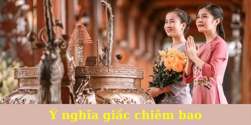 Ý nghĩa giấc chiêm bao