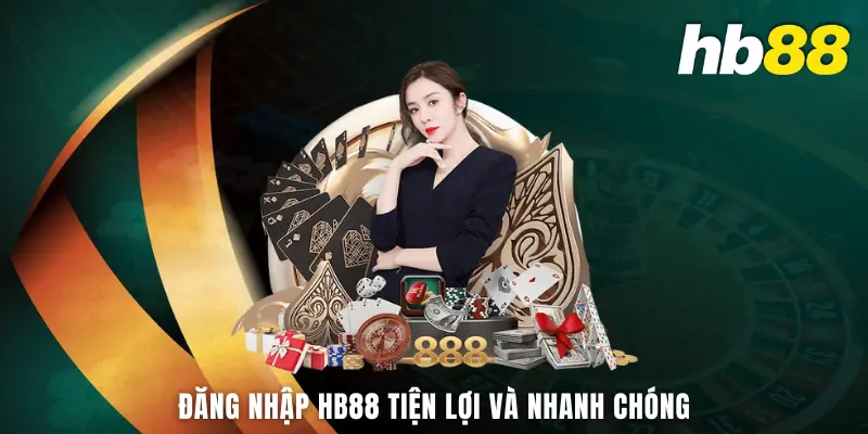 Đăng nhập HB88 tiện lợi và nhanh chóng